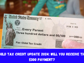 Child Tax Credit Update 2024 Will You Receive the $300 Payment