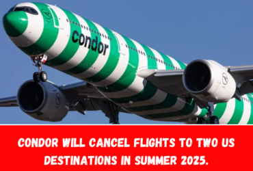 Condor will cancel flights to two US destinations in summer 2025.