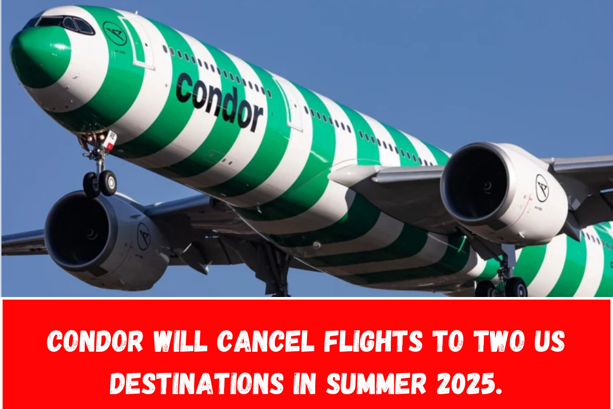 Condor will cancel flights to two US destinations in summer 2025.