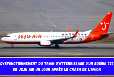 Dysfonctionnement du train d'atterrissage d'un Boeing 737 de Jeju Air un jour après le crash de l'avion