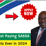 Highest Paying SASSA Grants Ever in 2024 Apply Online