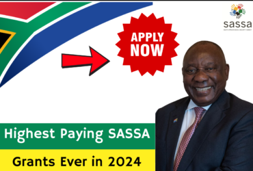 Highest Paying SASSA Grants Ever in 2024 Apply Online