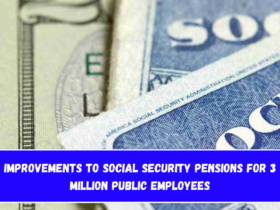 Improvements to Social Security pensions for 3 million public employees