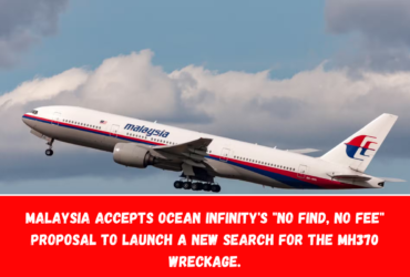 Malaysia accepts Ocean Infinity's No Find, No Fee proposal to launch a new search for the MH370 wreckage.