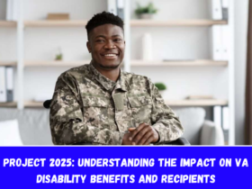 Project 2025 Understanding the Impact on VA Disability Benefits and Recipients