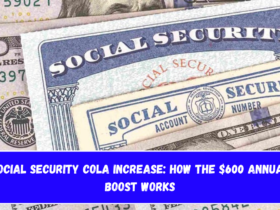 Social Security COLA Increase How the $600 Annual Boost Works