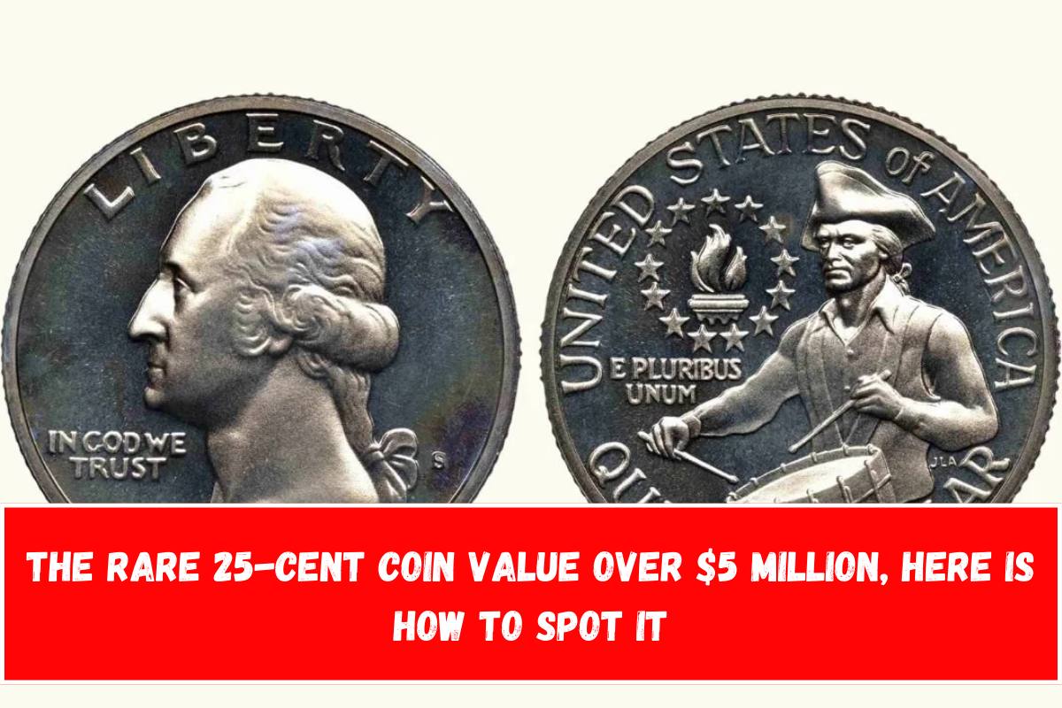 The Rare 25-Cent Coin Value Over $5 Million, Here is How to Spot it