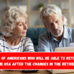 The list of Americans who will be able to retire from 2025 in the USA after the changes in the retirement age