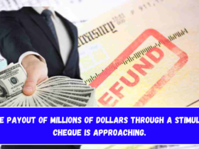 The payout of millions of dollars through a stimulus cheque is approaching.