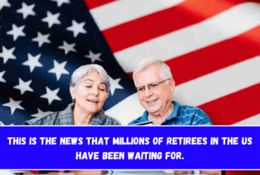 This is the news that millions of retirees in the US have been waiting for.