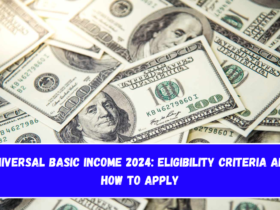 Universal Basic Income 2024 Eligibility Criteria and How to Apply