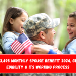 VA $3,495 Monthly Spouse Benefit 2024, Check Edibility & its working process