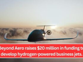 Beyond Aero raises $20 million in funding to develop hydrogen-powered business jets.