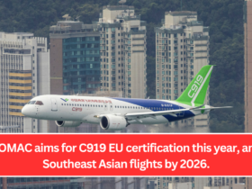 COMAC aims for C919 EU certification this year, and Southeast Asian flights by 2026.