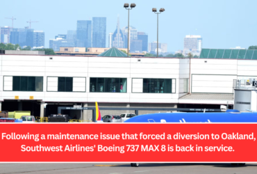 Following a maintenance issue that forced a diversion to Oakland, Southwest Airlines' Boeing 737 MAX 8 is back in service.