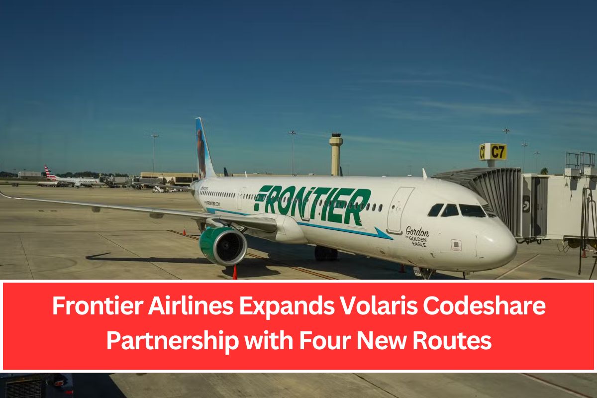 Frontier Airlines Expands Volaris Codeshare Partnership with Four New Routes