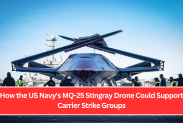 How the US Navy's MQ-25 Stingray Drone Could Support Carrier Strike Groups