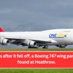 Months after it fell off, a Boeing 747 wing panel was found at Heathrow.