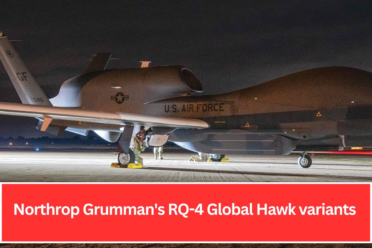 Northrop Grumman's RQ-4 Global Hawk variants