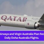 Qatar Airways and Virgin Australia Plan Record 10 Daily Doha-Australia Flights.