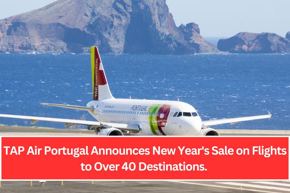 TAP Air Portugal Announces New Year's Sale on Flights to Over 40 Destinations.