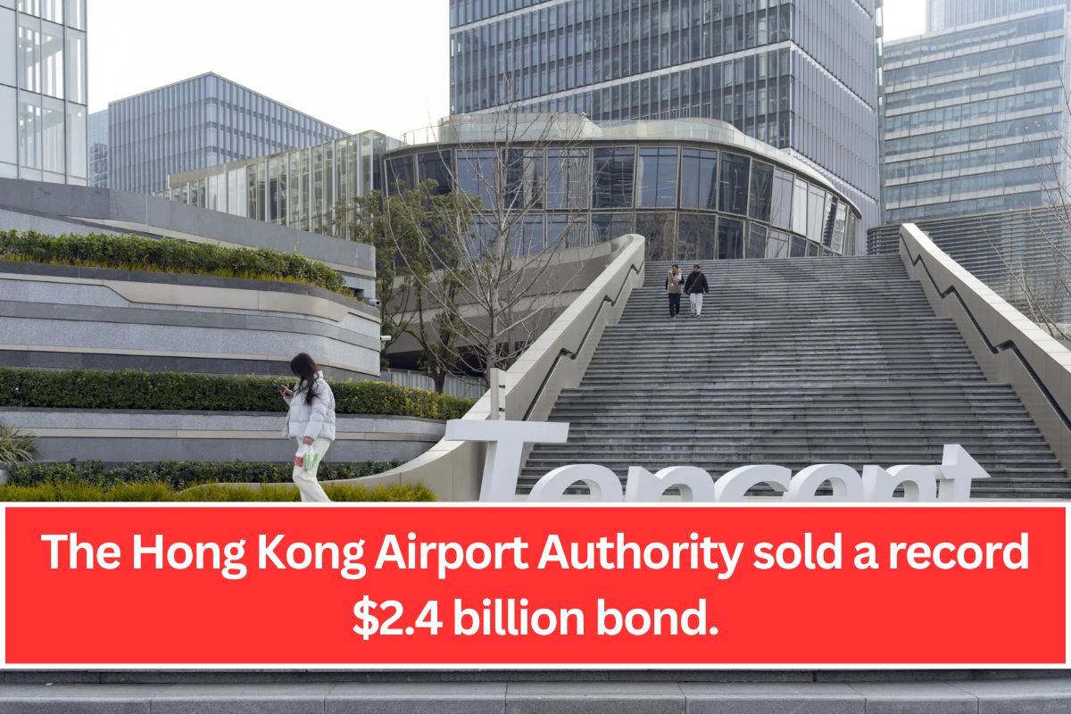 The Hong Kong Airport Authority sold a record $2.4 billion bond.