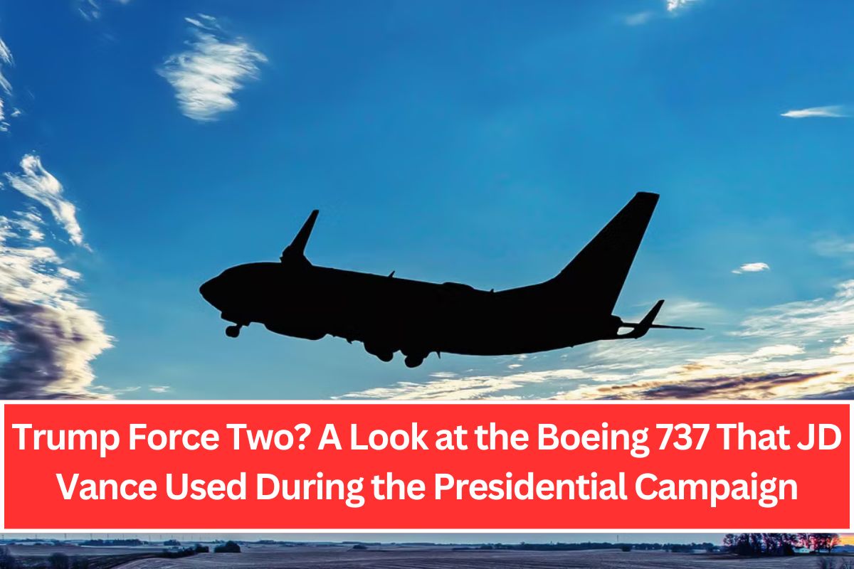 Trump Force Two? A Look at the Boeing 737 That JD Vance Used During the Presidential Campaign