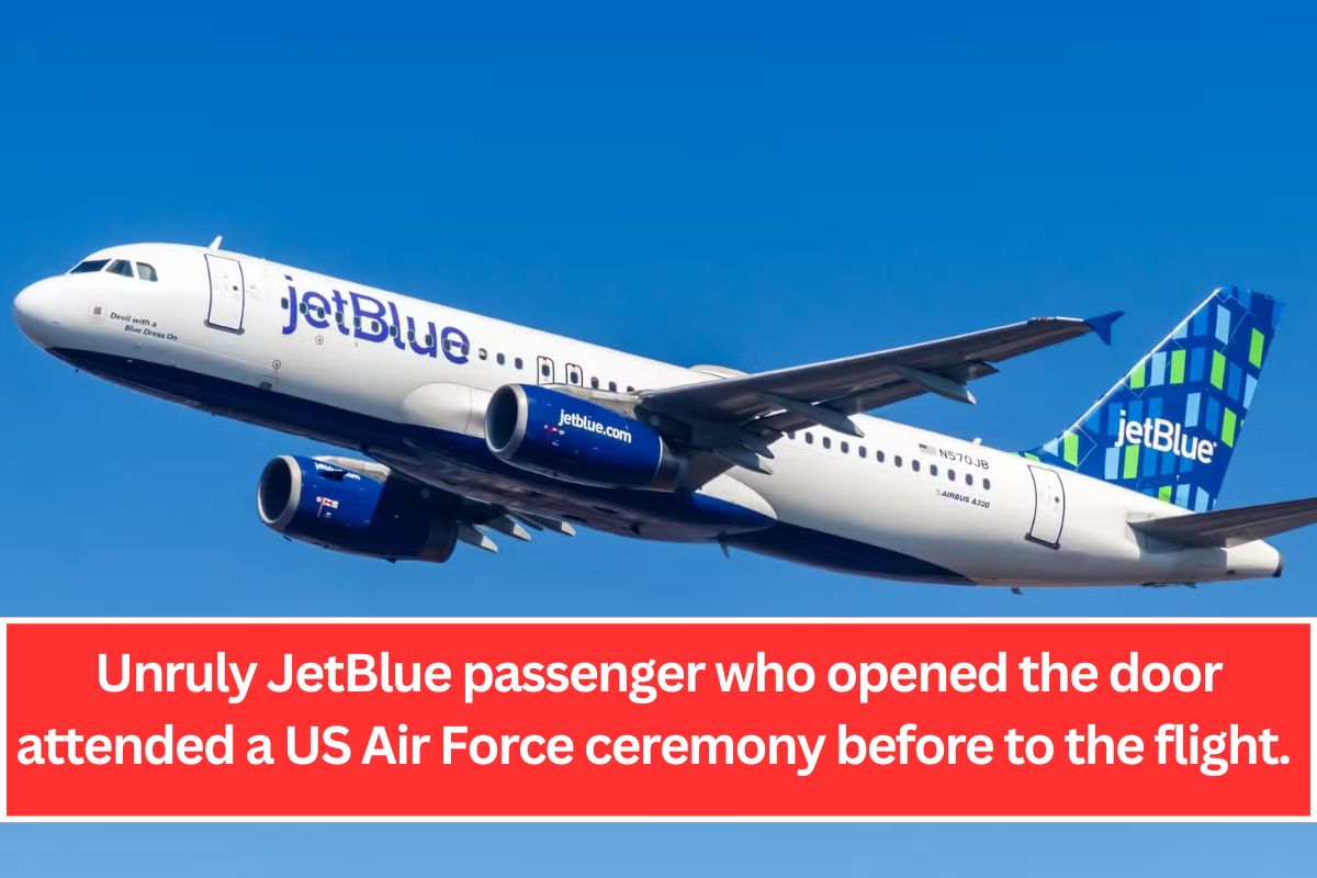 Unruly JetBlue passenger who opened the door attended a US Air Force ceremony before to the flight.