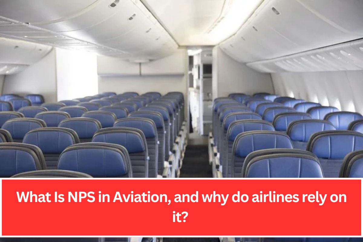 What Is NPS in Aviation, and why do airlines rely on it?