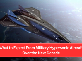 What to Expect From Military Hypersonic Aircraft Over the Next Decade