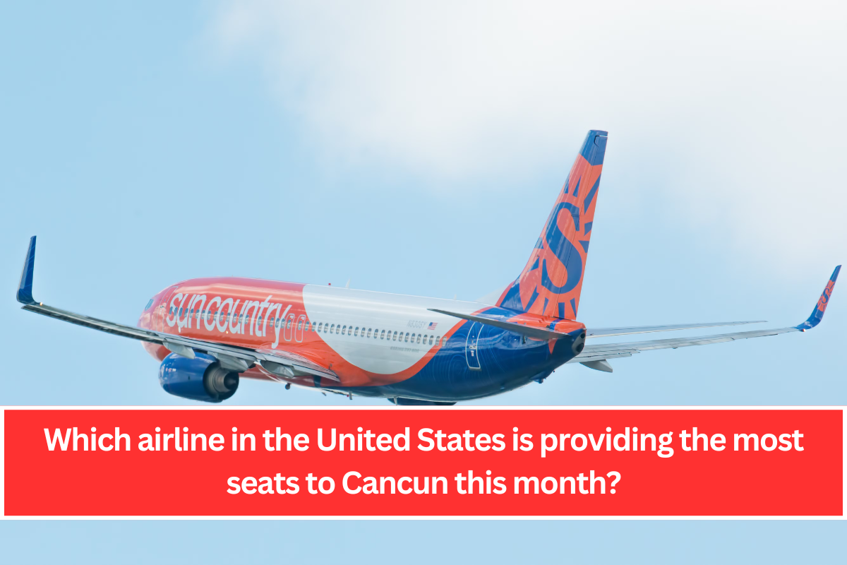 Which airline in the United States is providing the most seats to Cancun this month?