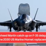 Will Lockheed Martin catch up on F-35 delays in time for the 2030 US Marine Hornet replacement?