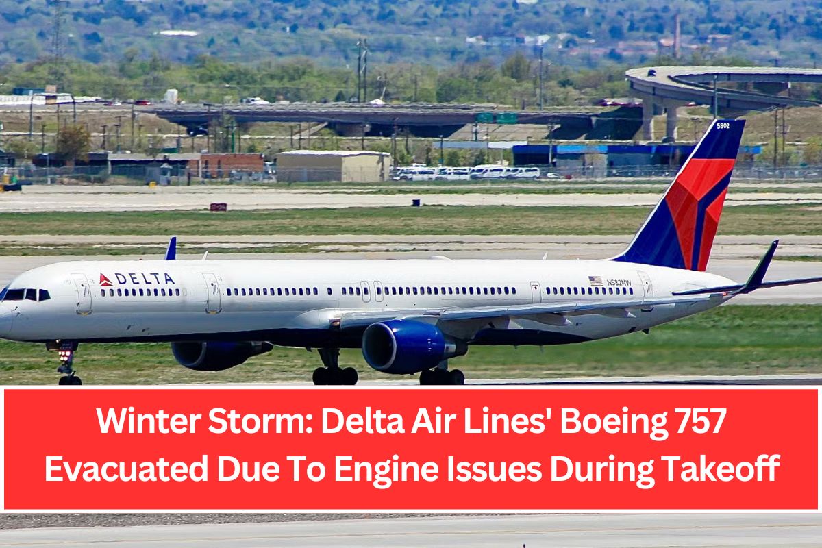 Winter Storm: Delta Air Lines' Boeing 757 Evacuated Due To Engine Issues During Takeoff